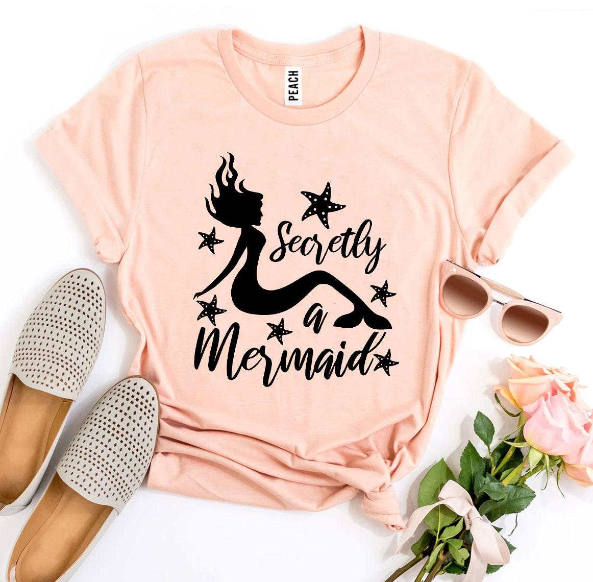 Secretly a Mermaid T-shirt