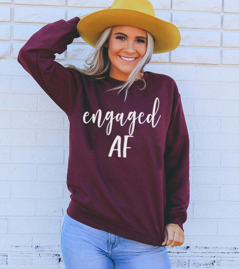 Engaged AF Sweatshirt 